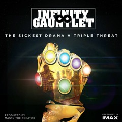 TSD V Triple Threat - Infinity Gauntlet (Prod. By Massy The Creator)