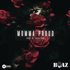 Momma Proud