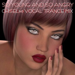 So Young and So Angry (vocal trance mix)