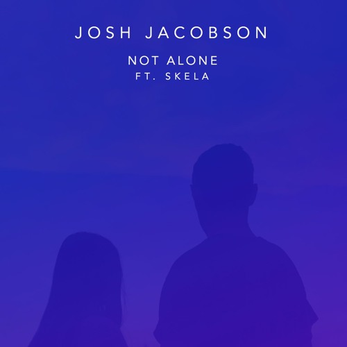 Not Alone (ft. Skela)
