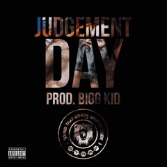 Judgement Day (Prod. Bigg Kid)