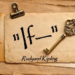 If... Inspirational Poem of Rudyard Kipling Narrated