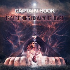 Captain Hook - Try Listening from your Heart