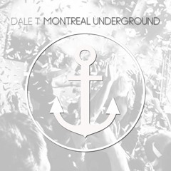 Dale T - Montreal Underground(Original /Snippet)