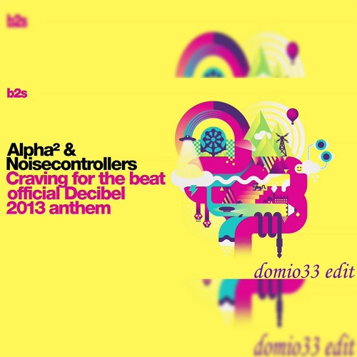 [8-bit] Noisecontrollers -- Craving for the beat (official Decibel 2013 anthem)(domio33 edit)