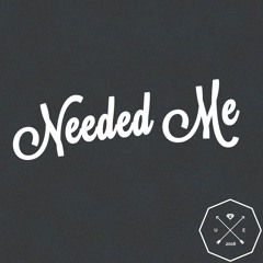 Needed Me (Rihanna)