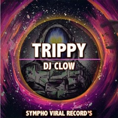 Dj Clow - Trippy (Original Mix)