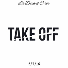 Take Off Feat (c-los)