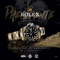 Almighty - Presidente Rolex (Feat Jhoan Joe)