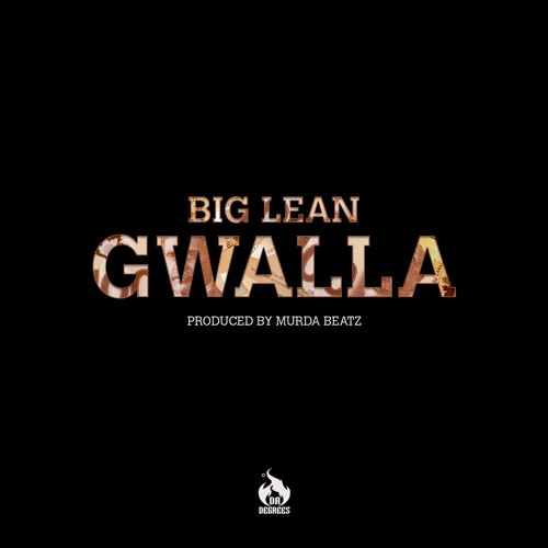 Big Lean - Gwalla (Prod. Murda Beatz)