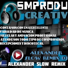 ::: CLASTER DJ FT ALEXANDER SLOW REMIX (2o16) ::::  [[ SLOW STYLE]]