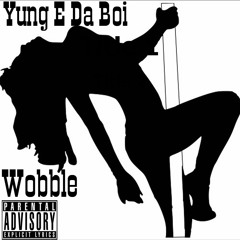 Wobble