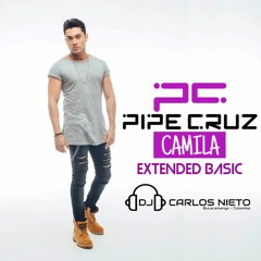 Camila - Pipe Cruz (Extended Basic - Dj Carlos Nieto 2016)