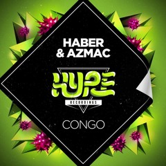 Haber & Azmac - Congo  [Hype Recordings]