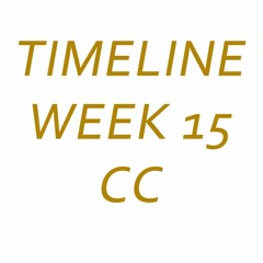 Timeline Week 15 - Foundations - CC