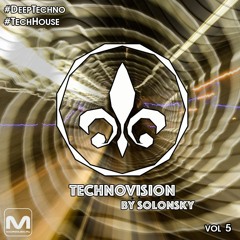 TECHNOVISION BY SOLONSKY vol 5 (techno, deeptechno)