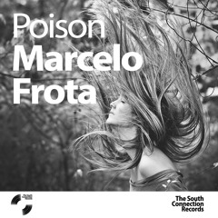 Marcelo Frota - Poison EP - The South Connection Records 2016