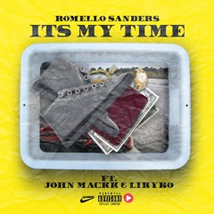 Its My Time FT. John Mackk & LikyBo Prod By (Lowkey)