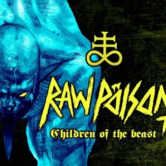Raw Poison- Children Of The Beast