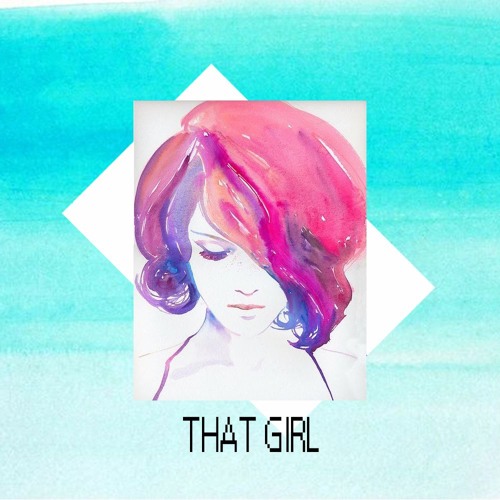 That Girl (Feat. Orkid)
