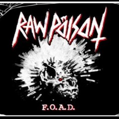 Raw Poison - F.O.A.D