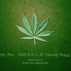 Dr. Dre - Still D.R.E ft. Snoop Dogg (TRAP BEAT) [Prod. by Omnisient]