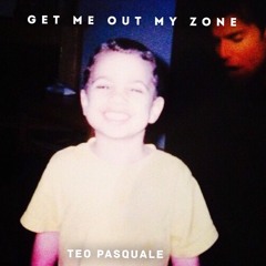 Teo Pasquale ~ Get Me Out My Zone Freestyle (Prod by. Matt Vacante Giovanni Christopher & Big Phish)
