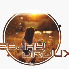 Deejay Droux - Muno Never Regret X le temps d'un instan ( Ofa De Dumbéa Request)