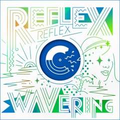REFLEX - Wavering (Middle Remix)