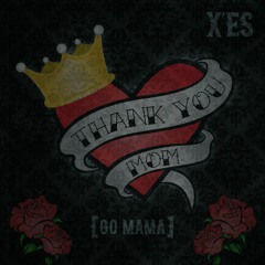 Thank You Mom (Go Mama)
