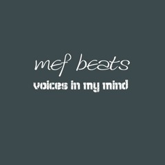 Mef Beats - Voices In My Mind