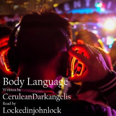 Body Language w Music by CeruleanDarkangelis