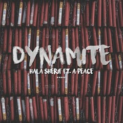 Hala Sherif - Dynamite Feat. A-Peace (Last X Kings Remix)