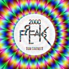 Tom Garnett - 2000 Freaks