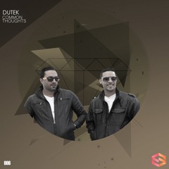 DUTEK - COMMON THOUGHTS