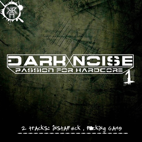 KRH175 : Dark Noise - Fucking Game (Original Mix)