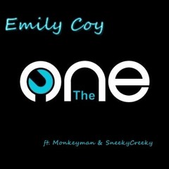 Emily Coy - The One (ft. Monkeyman & SneekyCreeky)