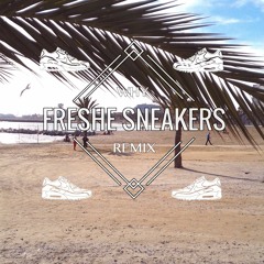 Freshe Sneakers (Why Remix)