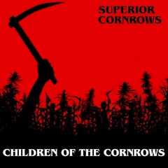 Superior Cornrows - Children of the Cornrows E.P  **PREVIEW** - OUT NOW ON OFF ME NUT RECORDS