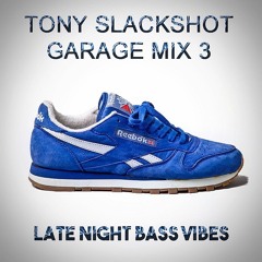 Garage Mix 3 - Late Night Bass Vibes