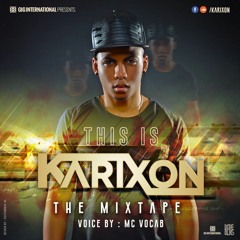This Is Karixon Mixtape #1 - Hosted by MC Vocab