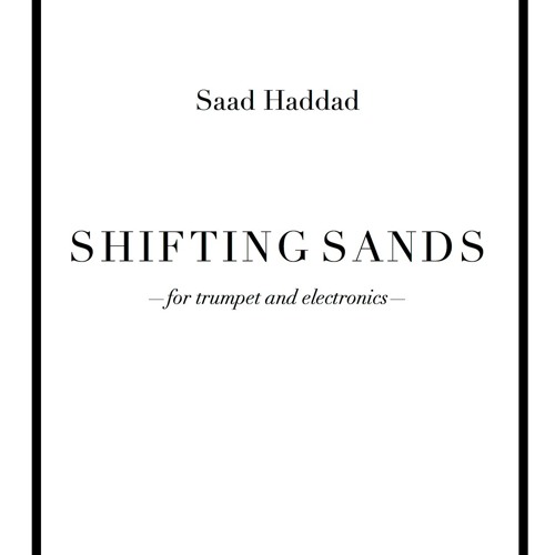 Shifting Sands (version for trumpet and electronics)