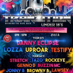 TranZitioN (Under18's) *Launch Event* - DJ Testify - MC Rockeye b2b Buzzin MC