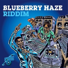 Blueberry Haze Riddim .2016..  Makandal SounD