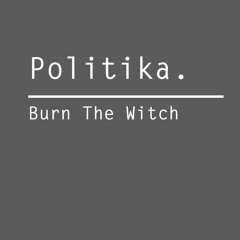 Radiohead - Burn The Witch [cover by Politika.]