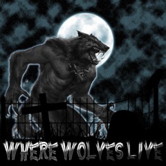 Where Wolves Live (Demo)