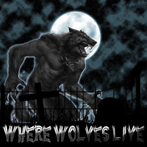 Where Wolves Live (Demo)