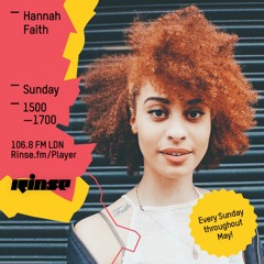 Rinse FM Podcast - Hannah Faith - 8th May 2016