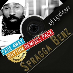 06- SPRAGGA BENZ - PUSH UP YOUR HANDS (Dj LuXMan Remix) [Fade Away Rhythm V2]