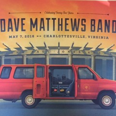 Dave Matthews Band - Bismarck (05.07.16 - First Performance Master)